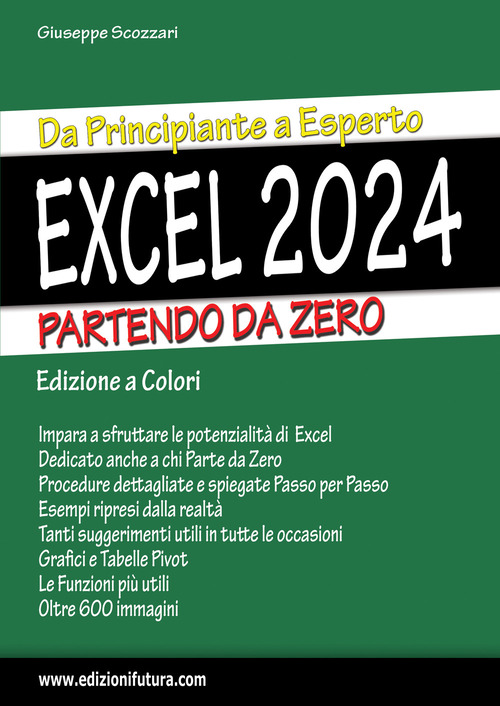 Excel 2024. Da principiante a esperto partendo da zero