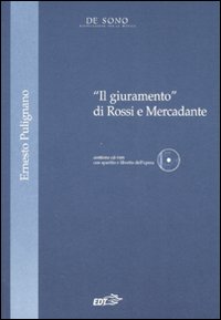 «Il giuramento» di Rossi e Mercadante
