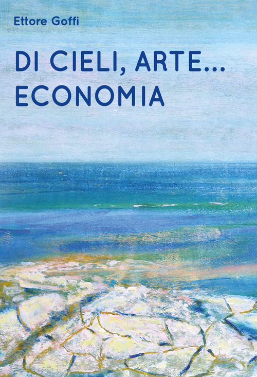 Di cieli, arte... Economia