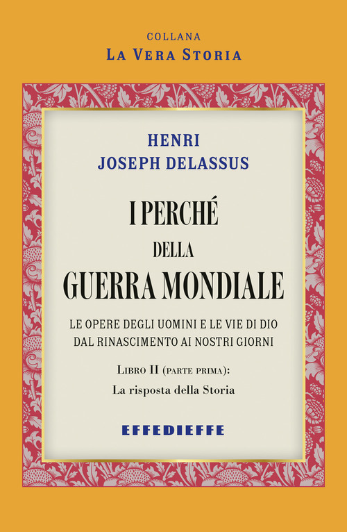 I perché della Guerra Mondiale