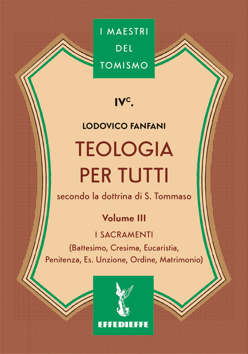 Teologia per tutti secondo la dottrina di S. Tommaso