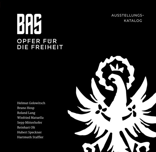 BAS. Opfer für die freiheit. Ausstellungskatalog