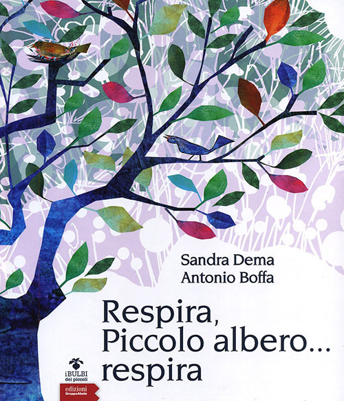 Respira, piccolo albero... respira