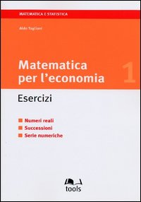 Matematica per l'economia. Esercizi