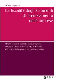 La fiscalità degli strumenti di finanziamento delle imprese