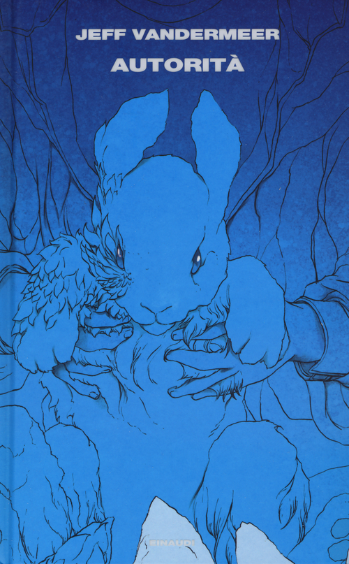 Autorità. Trilogia dell'Area X