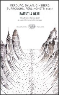 Battuti & beati. I beat raccontati dai beat