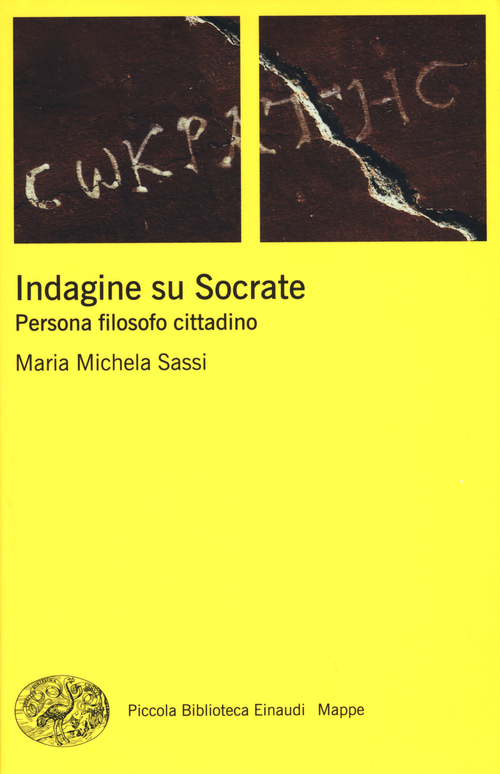 Indagine su Socrate. Persona, filosofo, cittadino