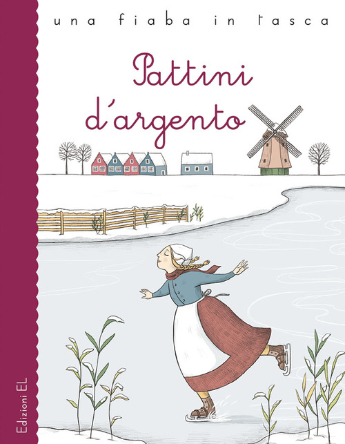 Pattini d'argento da Mary Mapes Dodge