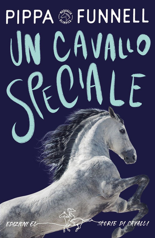 Un cavallo speciale. Storie di cavalli