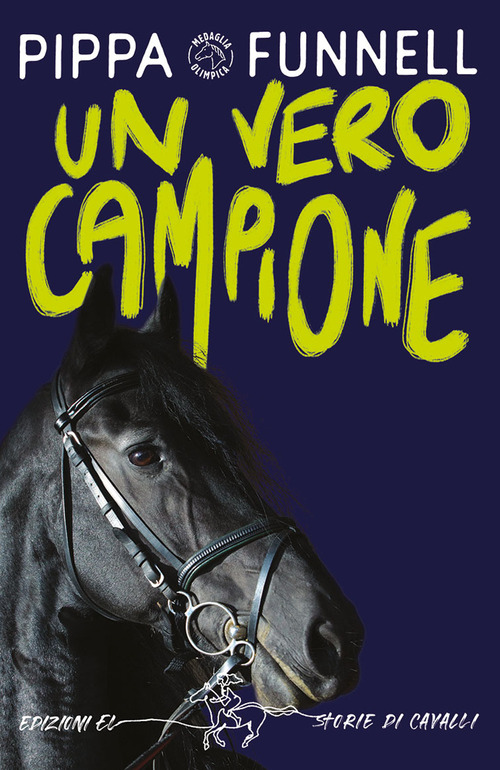 Un vero campione. Storie di cavalli