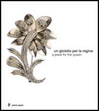 Un gioiello per la regina-A jewel for the Queen