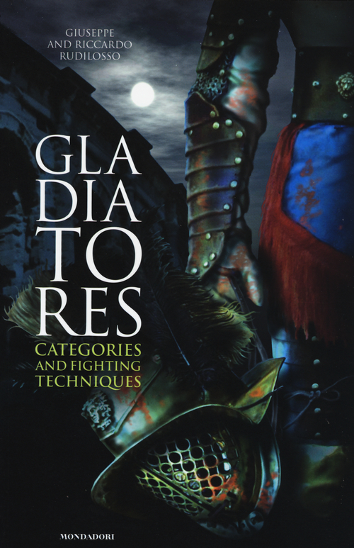 Gladiatores. Categories and fighting techniques
