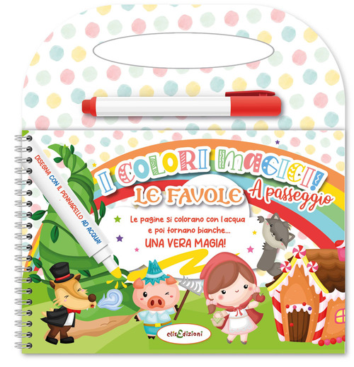 Le favole. Colori magici a passeggio