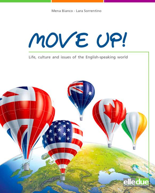Move up! Life, culture and issues of the english-speaking world