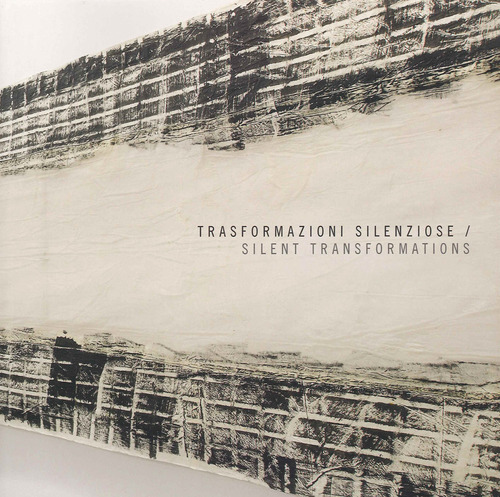 Trasformazioni silenziose-Silent transformations