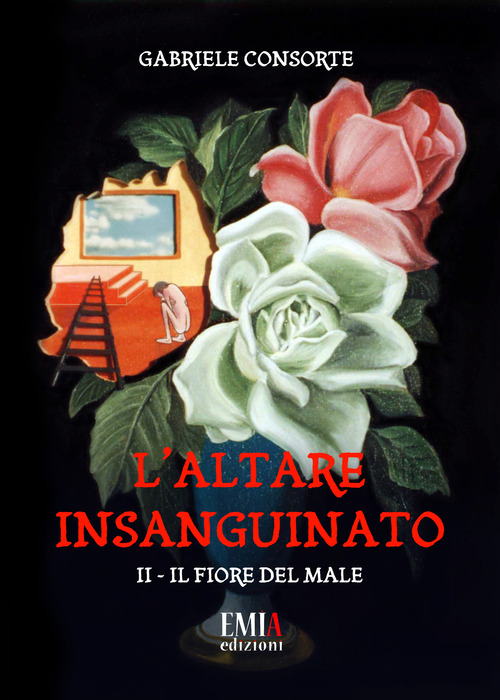 Il fiore del male. L'altare insanguinato