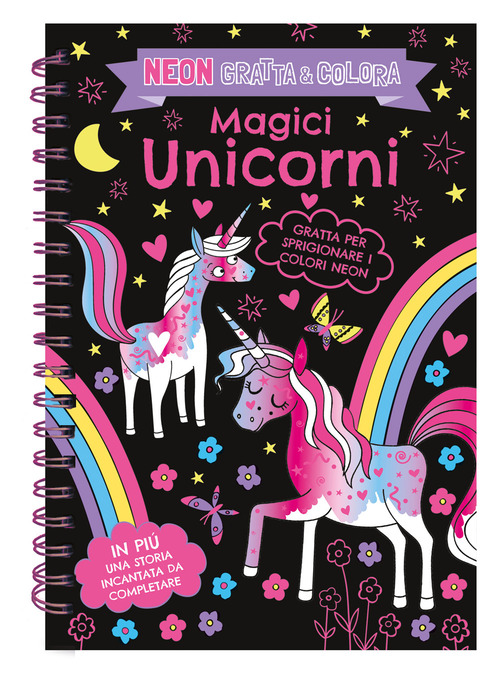 Magici unicorni. Neon gratta e colora