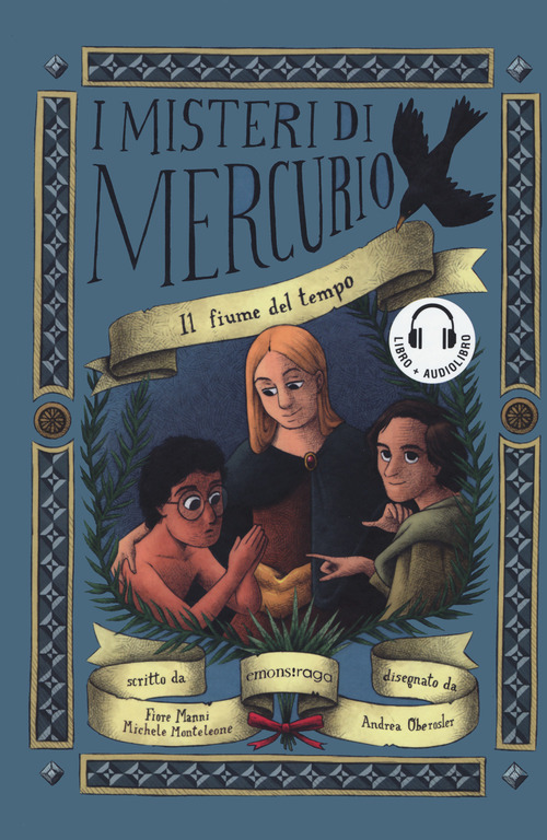 Il fiume del tempo. I misteri di Mercurio. Libro + audiolibro