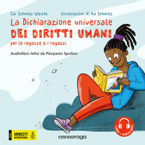 La dichiarazione universale dei diritti umani per le ragazze e i ragazzi. Libro + audiolibro