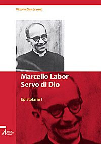 Marcello Labor Servo di Dio. Epistolario