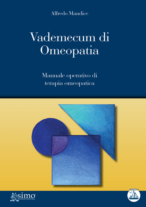 Vademecum di omeopatia. Manuale operativo di terapia omeopatica