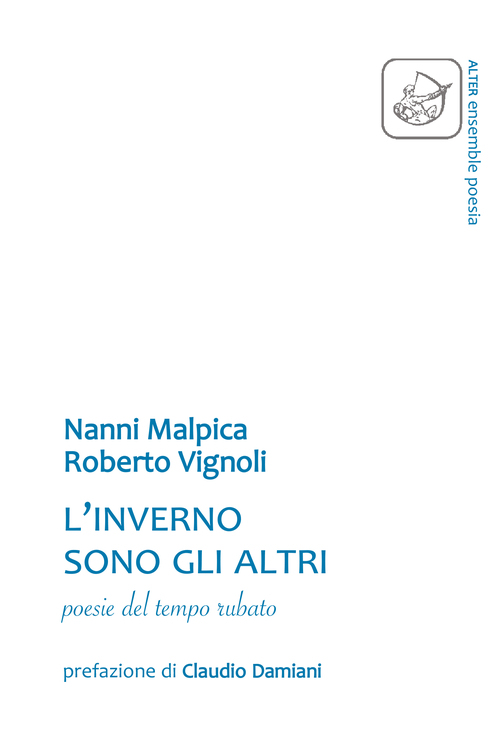 L'inverno sono gli altri. Poesie del tempo rubato
