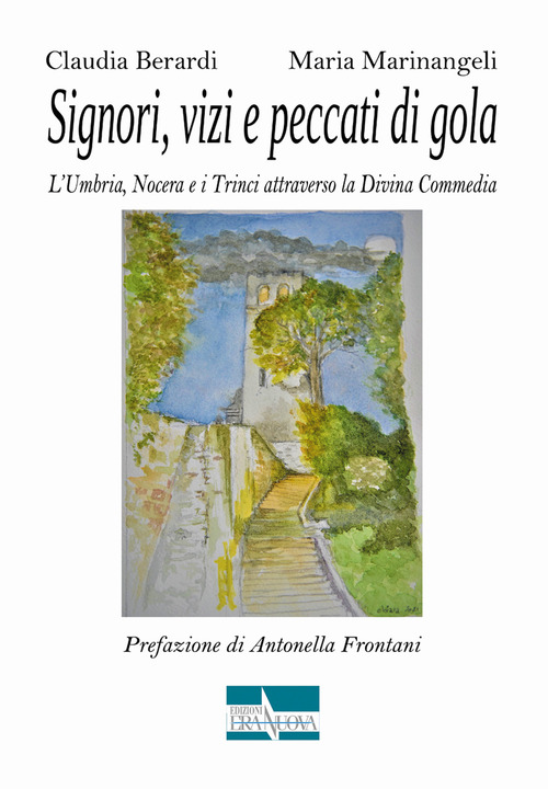 Signori, vizi e peccati di gola. L'Umbria, Nocera e i Trinci attraverso la Divina Commedia