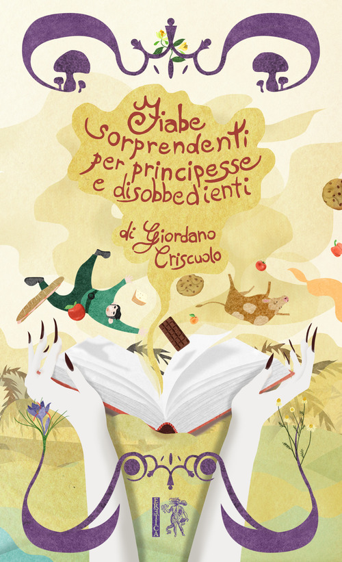 Fiabe sorprendenti per principesse e disobbedienti