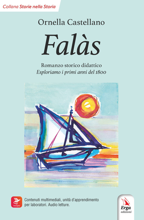 Falàs. Esploriamo i primi anni del 1800. Ediz. italiana e inglese