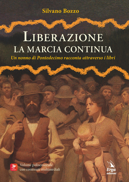 Liberazione. La marcia continua. Un nonno di Pontedecimo racconta attraverso i libri