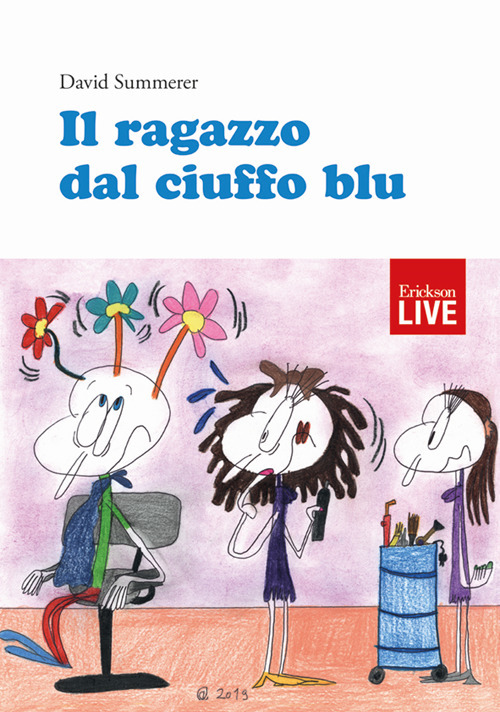 Il ragazzo dal ciuffo blu, Il