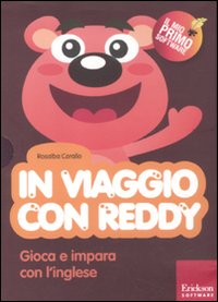In viaggio con Reddy. Gioca e impara con l'inglese