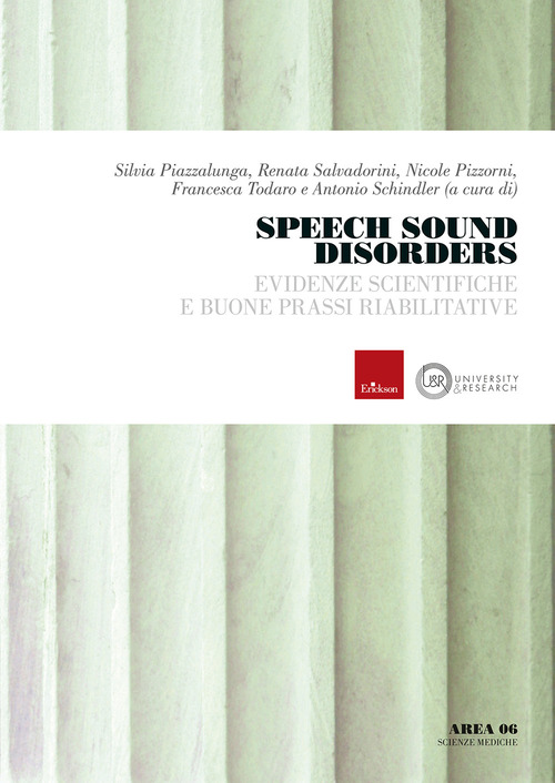Speech sound disorders. Evidenze scientifiche e buone prassi riabilitative