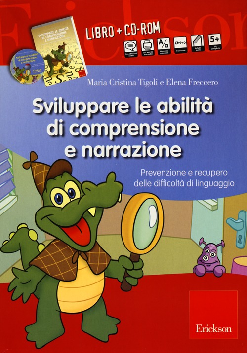 Sviluppare le abilità di comprensione e narrazione. Prevenzione e recupero delle difficoltà di linguaggio