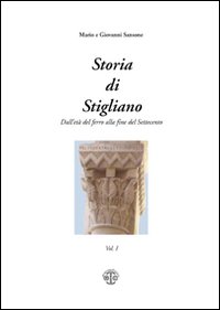 Storia di Stigliano. Dall'età del ferro alla fine del Settecento