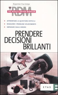 Prendere decisioni brillanti