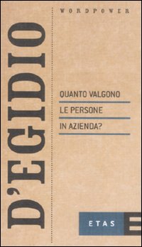 Quanto valgono le persone in azienda?