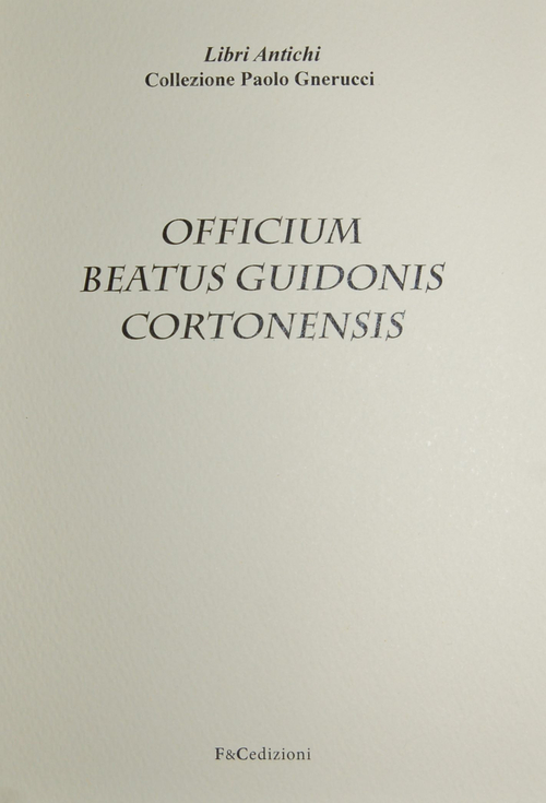 Officium beatus Guidonis Cortonensis