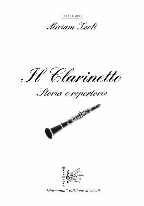 Il clarinetto. Storia e repertorio