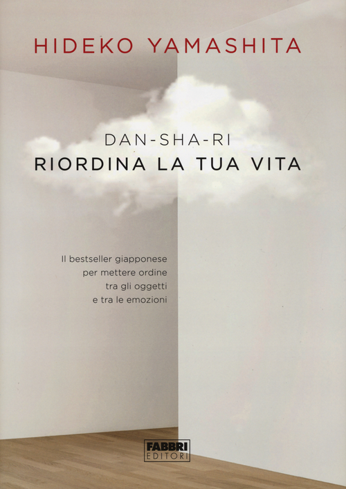 Dan-sha-ri. Riordina la tua vita