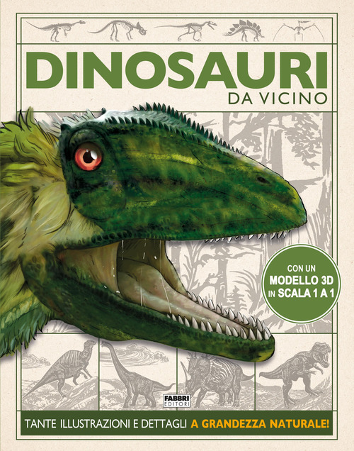 Dinosauri. Da vicino