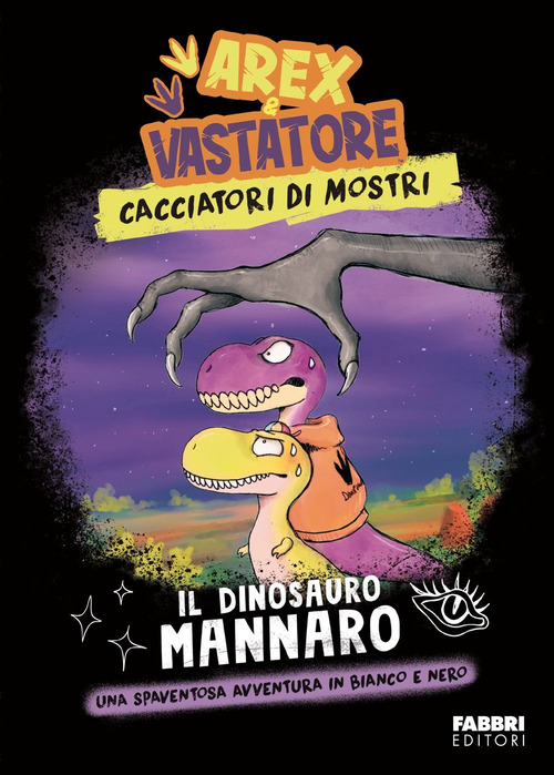 Il dinosauro mannaro. Arex e Vastatore. Cacciatori di mostri