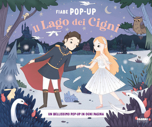 Il lago dei cigni. Fiabe pop-up