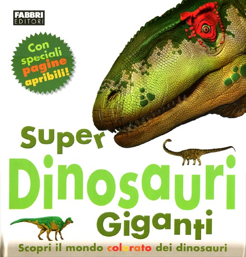 Super dinosauri giganti