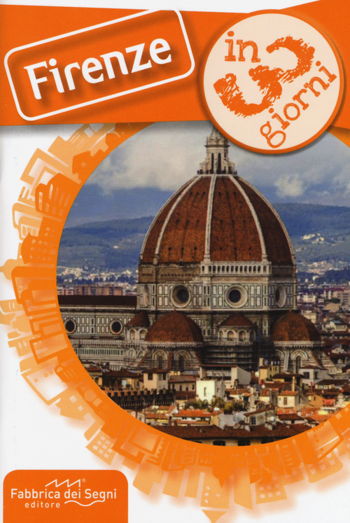 Firenze in 3 giorni
