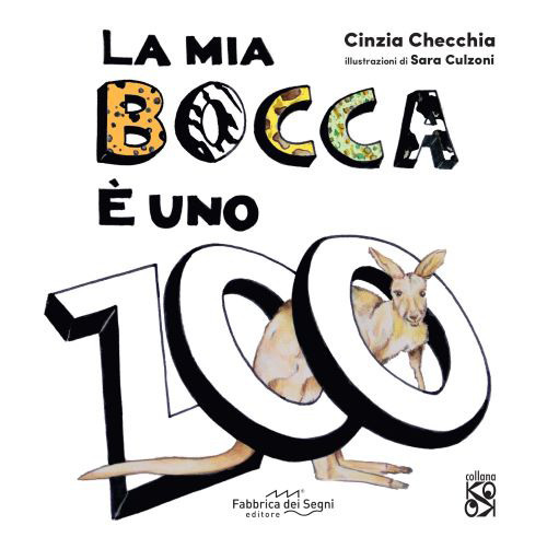 La mia bocca è uno zoo