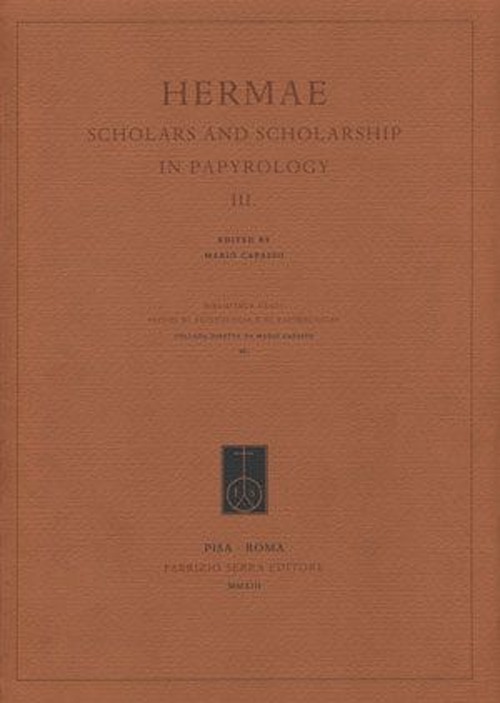 Hermae. Scholars and scholarship in papyrology