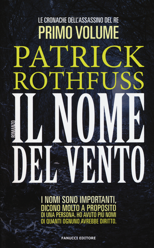 Il nome del vento. Le cronache dell'assassino del re