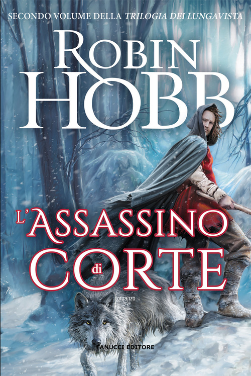 L'assassino di corte. Trilogia dei Lungavista